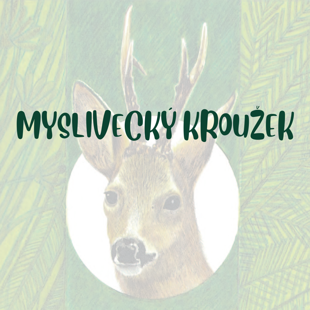 MYSLIVECKÝ KROUŽEK