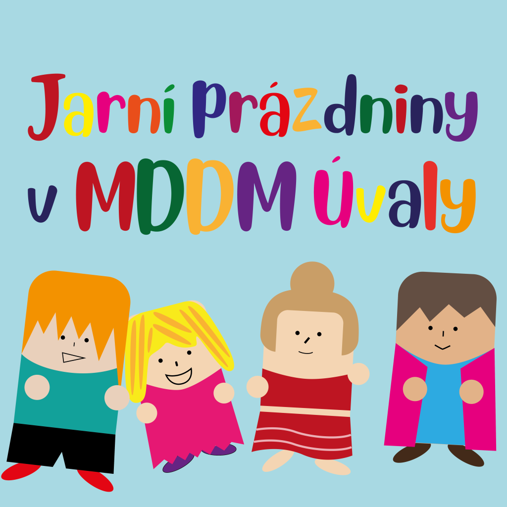 Jarní prázdniny v MDDM Úvaly