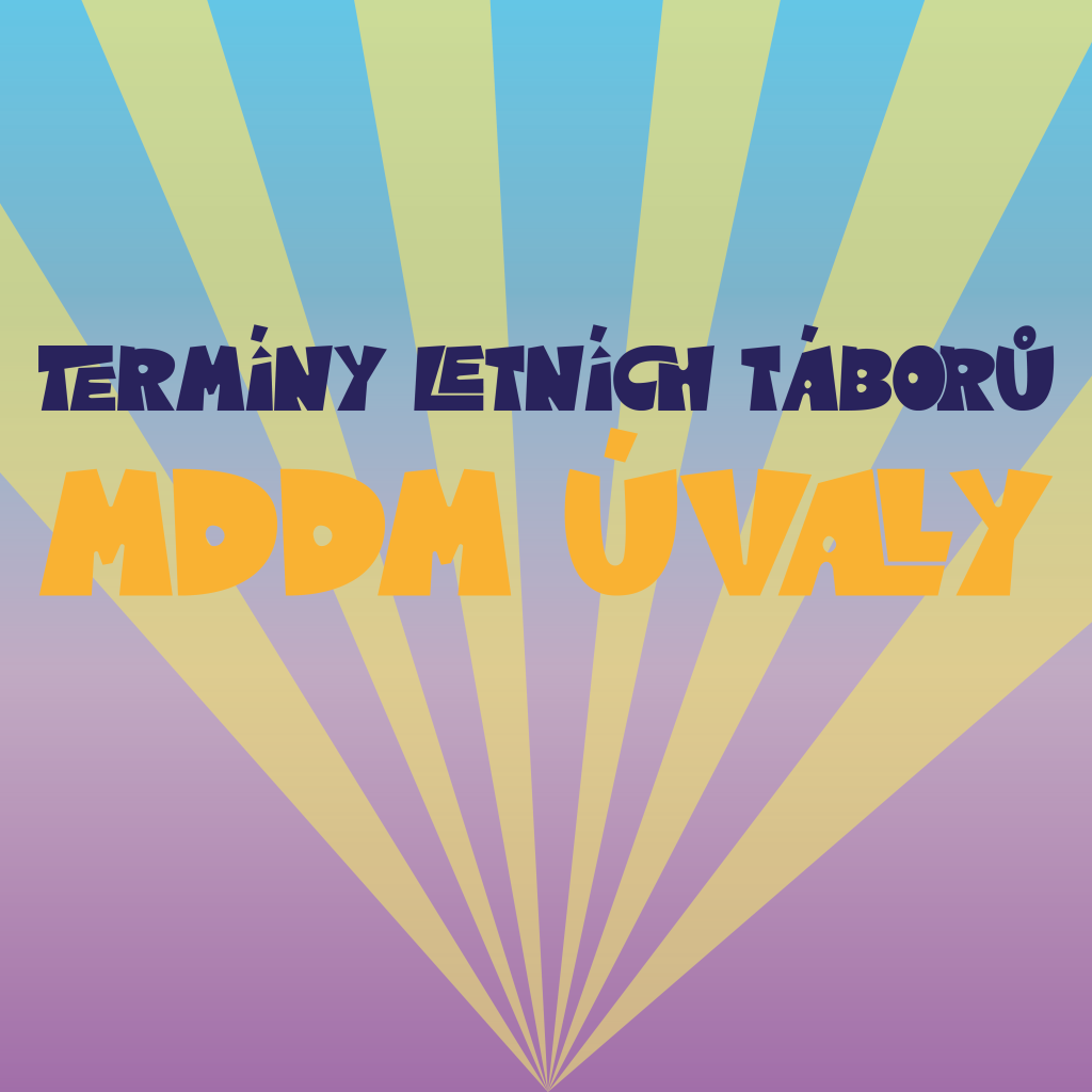 Letní tábory MDDM Úvaly