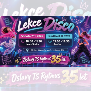 Lekce Disco Dance - Oslavy TS Rytmus 35 let - sobota
